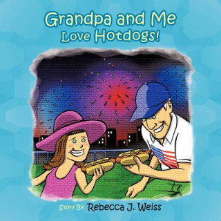 Grandpa and Me Love Hotdogs!
