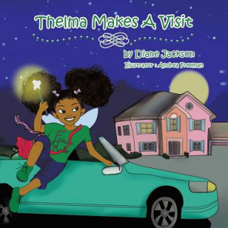 Thelma Makes A Visit