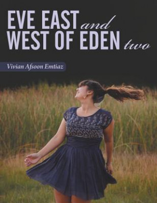 Eve East and West of Eden Two