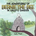 Adventures of Bernie the Bee in Sally's Garden