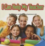 I Can Help My Teacher: Use Place Value and Properties of Operations to Add