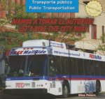 Vamos a Tomar El Autobs! / Let's Ride the City Bus!