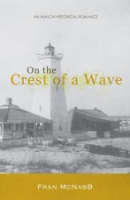 On the Crest of a Wave