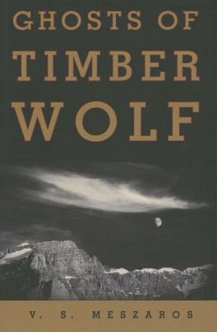 Ghosts of Timber Wolf