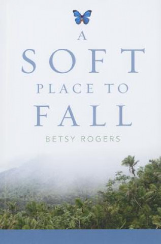 Soft Place to Fall