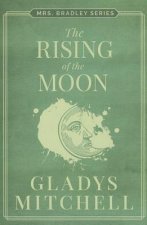 RISING OF THE MOON THE