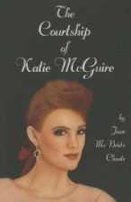 Courtship of Katie McGuire