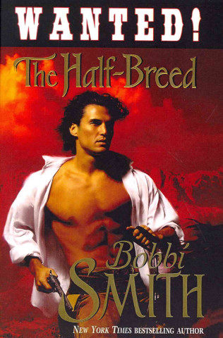 Wanted: The Half-Breed