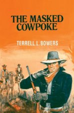 MASKED COWPOKE THE