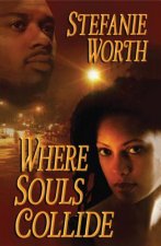 WHERE SOULS COLLIDE