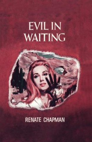 EVIL IN WAITING