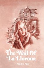 Wail of La Llorona
