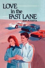 LOVE IN THE FAST LANE