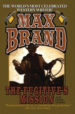 FUGITIVES MISSION THE