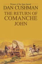 RETURN OF COMANCHE JOHN THE