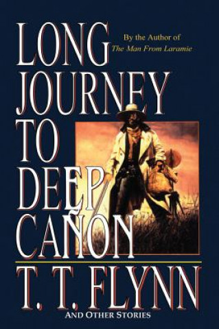 LONG JOURNEY TO DEEP CANYON