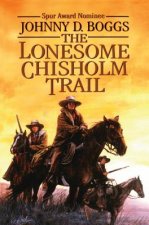 LONESOME CHISHOLM TRAIL THE