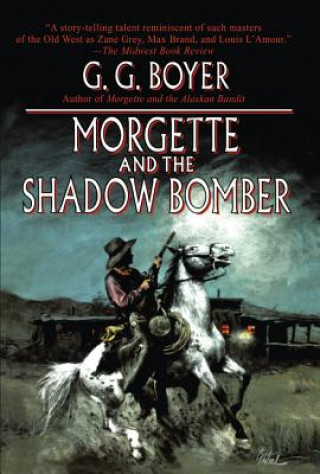 MORGETTE & THE SHADOW BOMBER