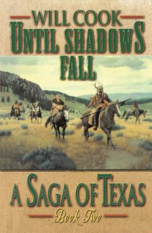 UNTIL SHADOWS FALL