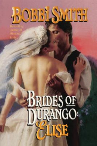 BRIDES OF DURANGO ELISE