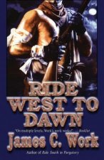 RIDE WEST TO DAWN