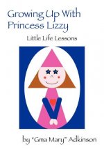 Growing Up with Princess Lizzy