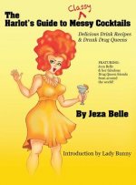 Harlot's Guide to Classy Cocktails