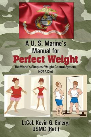 U S Marine's Manual for Perfect Weight