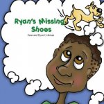 Ryan's Missing Shoes