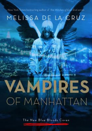 The Vampires of Manhattan: The New Blue Bloods Coven