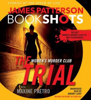 The Trial: A Bookshot; A Women's Murder Club Story