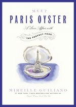 Meet Paris Oyster: A Love Affair with the Perfect Food