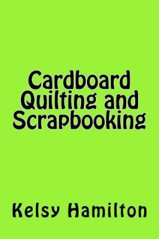 Cardboard Quilting and Scrapbooking