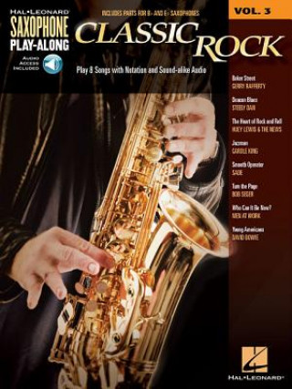 Classic Rock: Saxophone Play-Along Volume 3