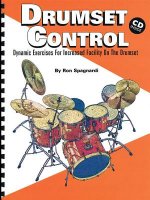 Drumset Control: Dynamic Exercises for Increased Facility on the Drumset