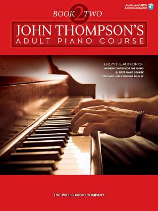 John Thompson's Adult Piano Course - Book 2: Intermediate Level Audio and MIDI Access Included