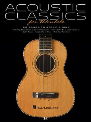 Acoustic Classics for Ukulele