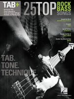 25 Top Rock Bass Songs: Tab. Tone. Technique.