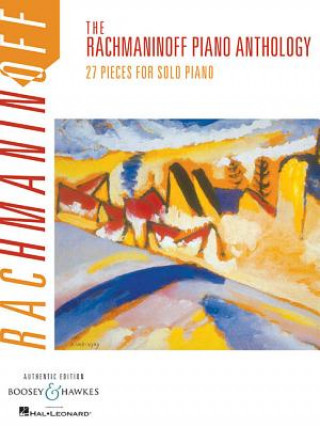 Rachmaninoff Piano Anthology: 27 Pieces for Piano