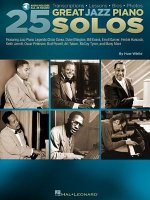 25 Great Jazz Piano Solos: Transcriptions * Lessons * BIOS * Photos