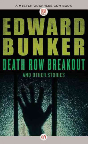 Death Row Breakout: And Other Stories