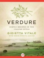 Verdure: Simple Recipes in the Italian Style