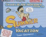 Charlie Joe Jackson's Guide to Summer Vacation