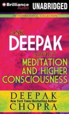 Ask Deepak about Meditation and Higher Consciousness