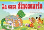 La Casa Dinosaurio = The Dinosaur House