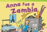 Anna Fue A Zambia = Anna Goes to Zambia