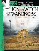 Lion, the Witch and the Wardrobe: An Instructional Guide for Literature