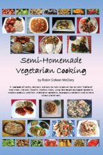Semi-Homemade Vegetarian Cooking
