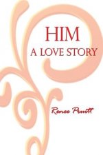 Him: A Love Story