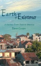 Earth of Existence: A Journey from Haiti to America